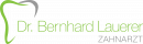 Zahnarztpraxis Dr. Bernhard Lauerer